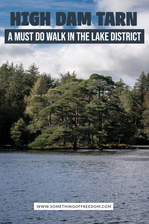 High Dam Tarn walk in the Lake District pin