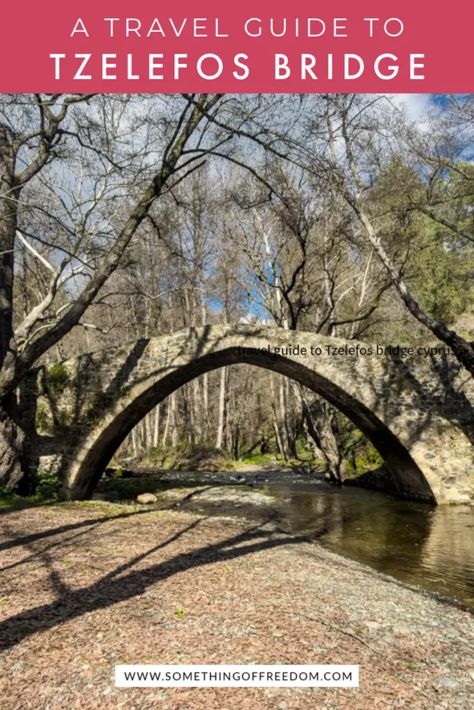 Travel guide to Tzelefos bridge Cyprus